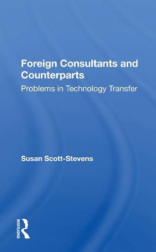 Foreign Consultants and Counterparts: Problems in Technology Transfer