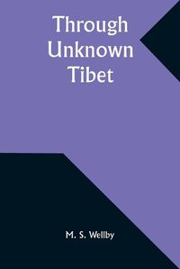 Cover image for Through Unknown Tibet