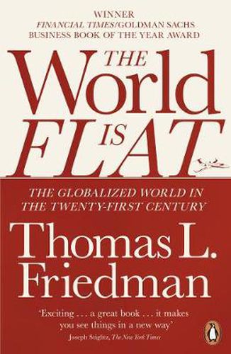 Cover image for The World is Flat: The Globalized World in the Twenty-first Century