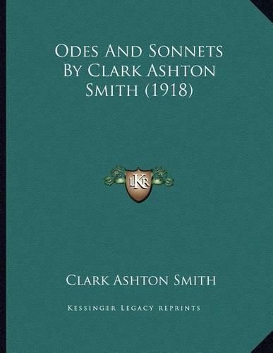 Odes and Sonnets by Clark Ashton Smith (1918)