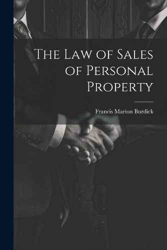 Cover image for The Law of Sales of Personal Property