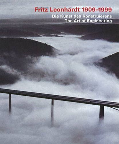 Cover image for Fritz Leonhardt 1909-1999: The Art of Engineering Design