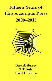 Cover image for Fifteen Years of Hippocampus Press: 2000-2015