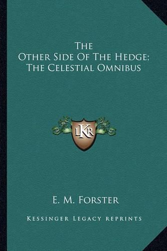 Cover image for The Other Side of the Hedge; The Celestial Omnibus