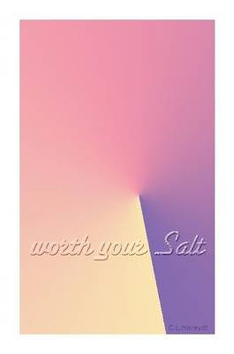 Cover image for Worth Your Salt