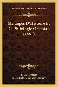 Cover image for Melanges D'Histoire Et de Philologie Orientale (1861)