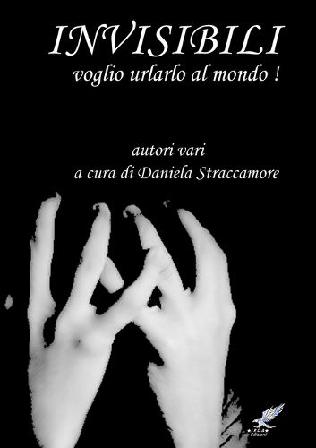 Cover image for INVISIBILI (Voglio urlarlo al mondo!)