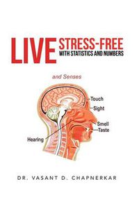 Cover image for Live Stress-Free with Statistics and Numbers