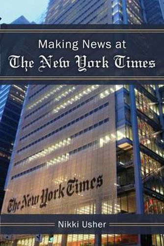 Cover image for Making News at The New York Times