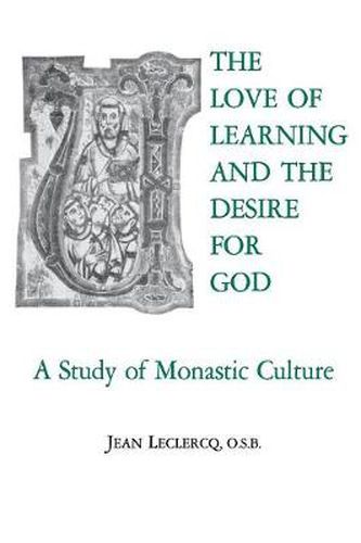Cover image for The Love of Learning and The Desire God: A Study of Monastic Culture