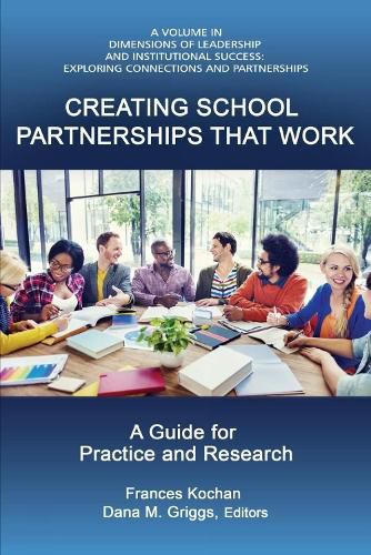 Cover image for Creating School Partnerships that Work: A Guide for Practice and Research