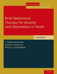 Cover image for Brief Behavioral Therapy for Anxiety and Depression in Youth