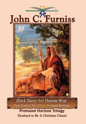 Cover image for Black Sheep That Heaven Won/first Book of the Trilogy Profound Horizon: Profound Horizon Trilogy