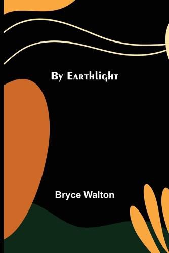 Cover image for By Earthlight