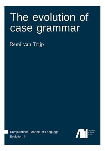 Cover image for The evolution of case grammar