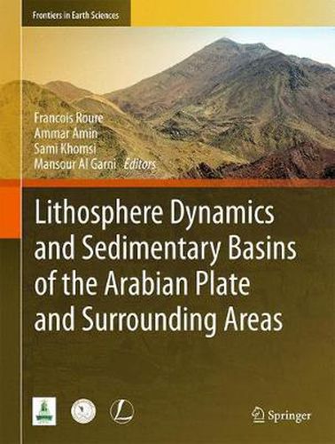 Cover image for Lithosphere Dynamics and Sedimentary Basins of the Arabian Plate and Surrounding Areas