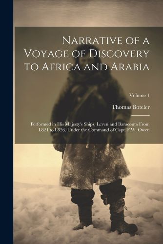 Narrative of a Voyage of Discovery to Africa and Arabia