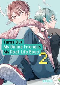 Cover image for Turns Out My Online Friend is My Real-Life Boss! 2