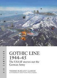 Cover image for Gothic Line 1944-45: The USAAF starves out the German Army