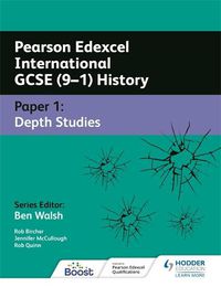 Cover image for Pearson Edexcel International GCSE (9-1) History: Paper 1 Depth Studies