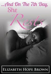 Cover image for ...And On The 7th Day, She Rests...