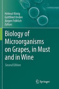 Cover image for Biology of Microorganisms on Grapes, in Must and in Wine