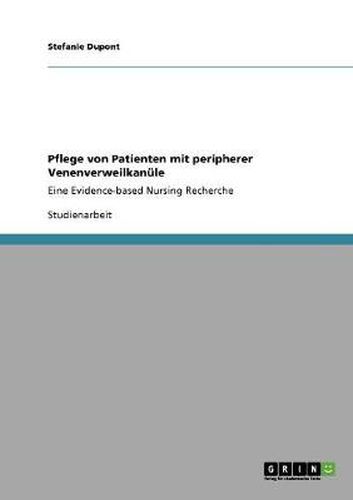 Cover image for Pflege von Patienten mit peripherer Venenverweilkanule: Eine Evidence-based Nursing Recherche