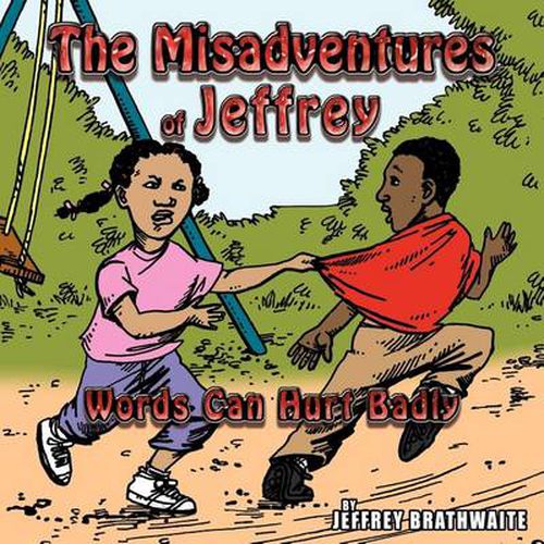 Cover image for The Misadventures of Jeffrey: Words Can Hurt Badly