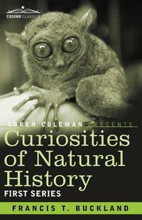 Cover image for Curiosities of Natural History, in Four Volumes: First Series