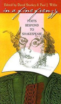 Cover image for In a Fine Frenzy: Poets Respond to Shakespeare