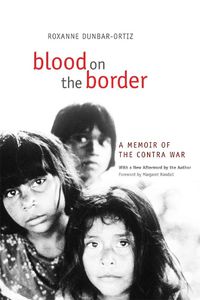 Cover image for Blood on the Border: A Memoir of the Contra War