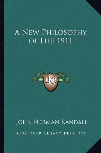 Cover image for A New Philosophy of Life 1911
