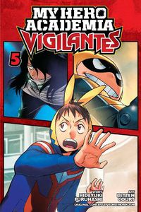 Cover image for My Hero Academia: Vigilantes, Vol. 5