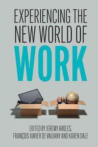 Cover image for Experiencing the New World of Work