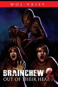 Cover image for Brainchew 2: Out of Their Heads