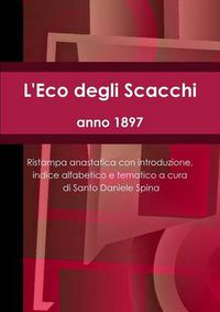 Cover image for L'Eco degli Scacchi, anno 1897