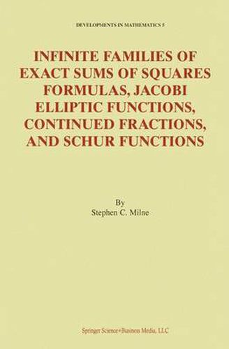 Cover image for Infinite Families of Exact Sums of Squares Formulas, Jacobi Elliptic Functions, Continued Fractions, and Schur Functions