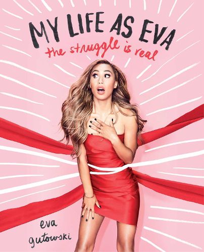 Cover image for My Life as Eva: The Struggle is Real