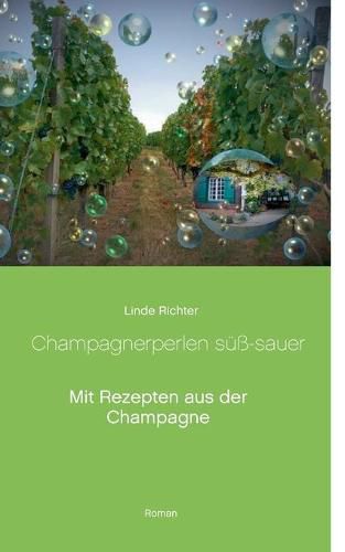 Cover image for Champagnerperlen suss-sauer: Mein Jahr in der Champagne