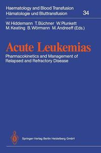 Cover image for Acute Leukemias: Pharmacokinetics and Management of Relapsed and Refractory Disease