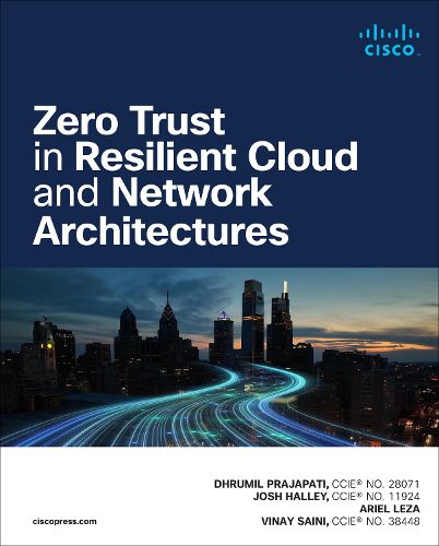 Cover image for Zero Trust in Resilient Cloud and Network Architectures