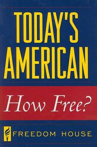 Cover image for Today's American: How Free?