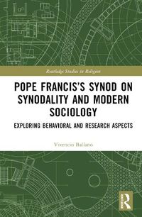 Cover image for Pope Francis's Synod on Synodality and Modern Sociology