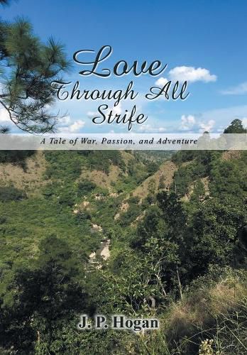 Cover image for Love Through All Strife: A Tale of War, Passion, and Adventure