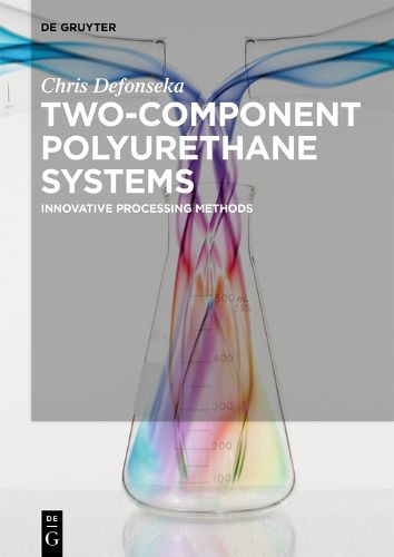 Cover image for Two-Component Polyurethane Systems: Innovative Processing Methods