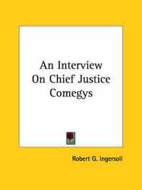 Cover image for An Interview on Chief Justice Comegys