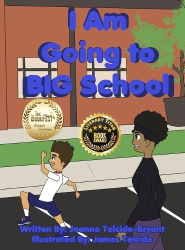 Cover image for I Am Going to BIG School