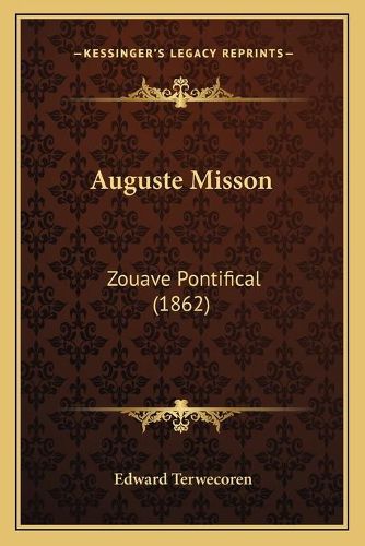 Cover image for Auguste Misson: Zouave Pontifical (1862)