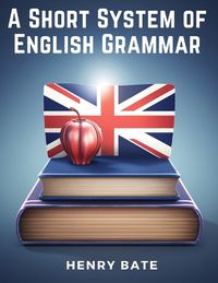 Cover image for A Short System of English Grammar