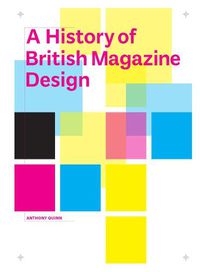 Cover image for A History of British Magazine Design